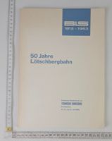 BLS - 50 Jahre Lötschbergbahn, Jubiläumsschrift 1963