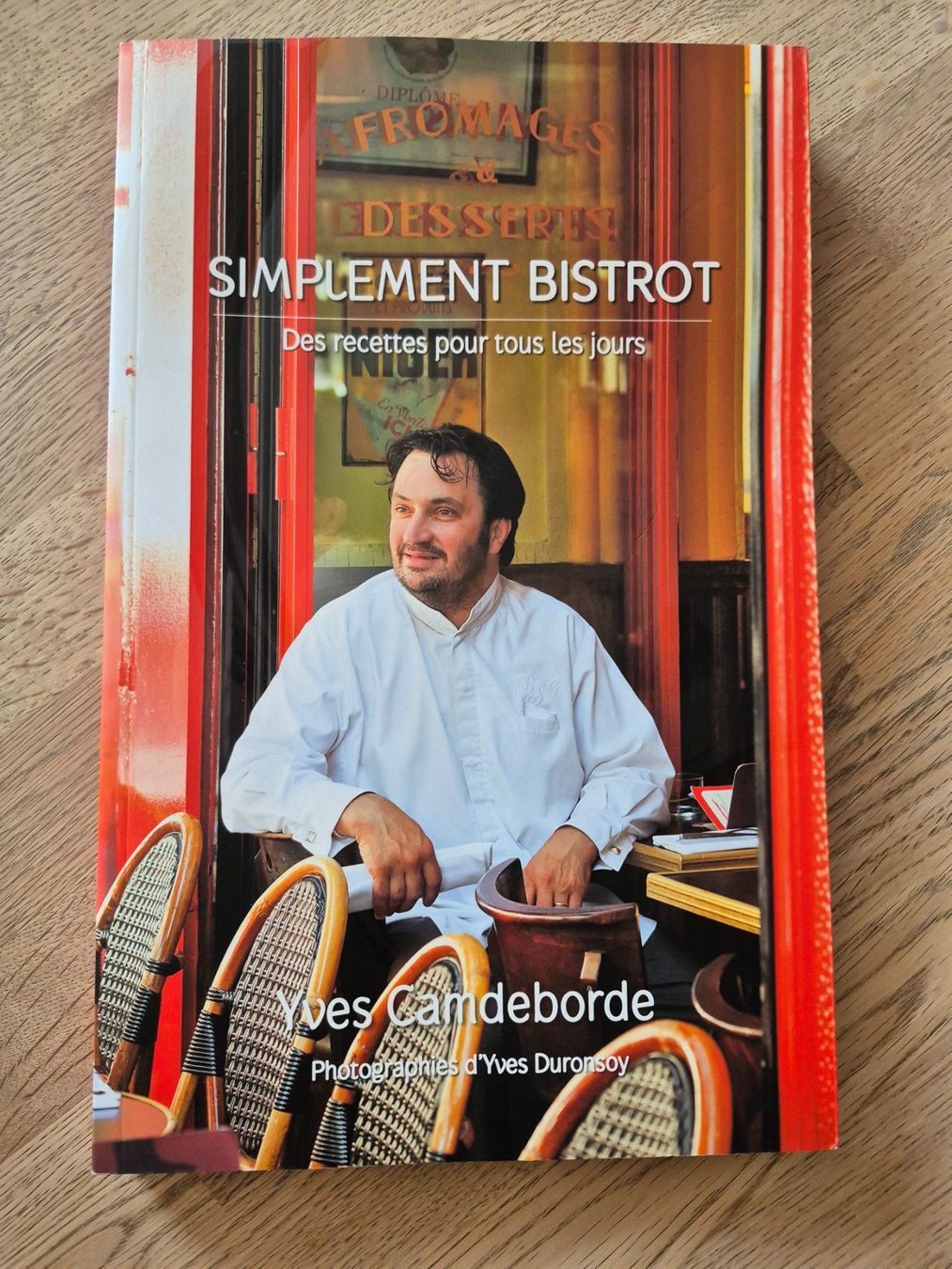 Bücher: Livre SIMPLEMENT BISTROT Yves Camdeborde – Gebraucht aus Cortaillod von Deltona14