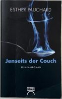 Jenseits der Couch – Esther Pauchard – Krimi – gut gelesen