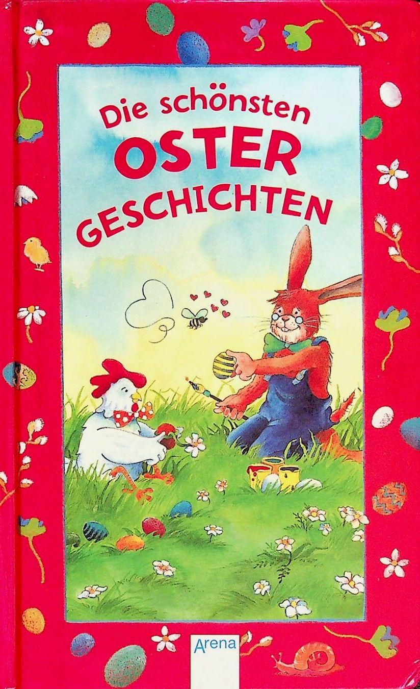 Libri: Die schönsten Ostergeschichten Arena  Verlag EA 1999 – Usato da Reitnau venduto da Zaomir