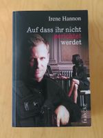 AUF DAS IHR NICHT GERICHTET WERDET/ IRNE HANNON