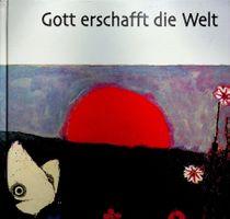 Bibel-Bilderbuch Kees de Kort Gott erschafft die Welt