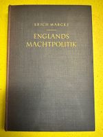 Erich Marcks: Englands Machtpolitik. Vorträge und Studien.