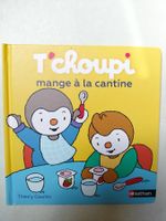 T'choupi Mange À La Cantine - Dès 2 ans Thierry Courtin