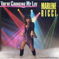 Ricci Marlene - You're changing my life (7")