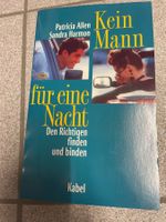 Kein Mann für eine Nacht. Den Richtigen finden und binden