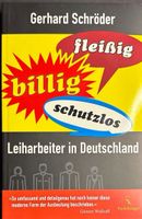 Fleissig, billig, schutzlos - Leiharbeiter in Deutschland
