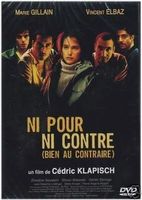 Ni pour ni contre (bien au contraire) de Cédric Klapisch