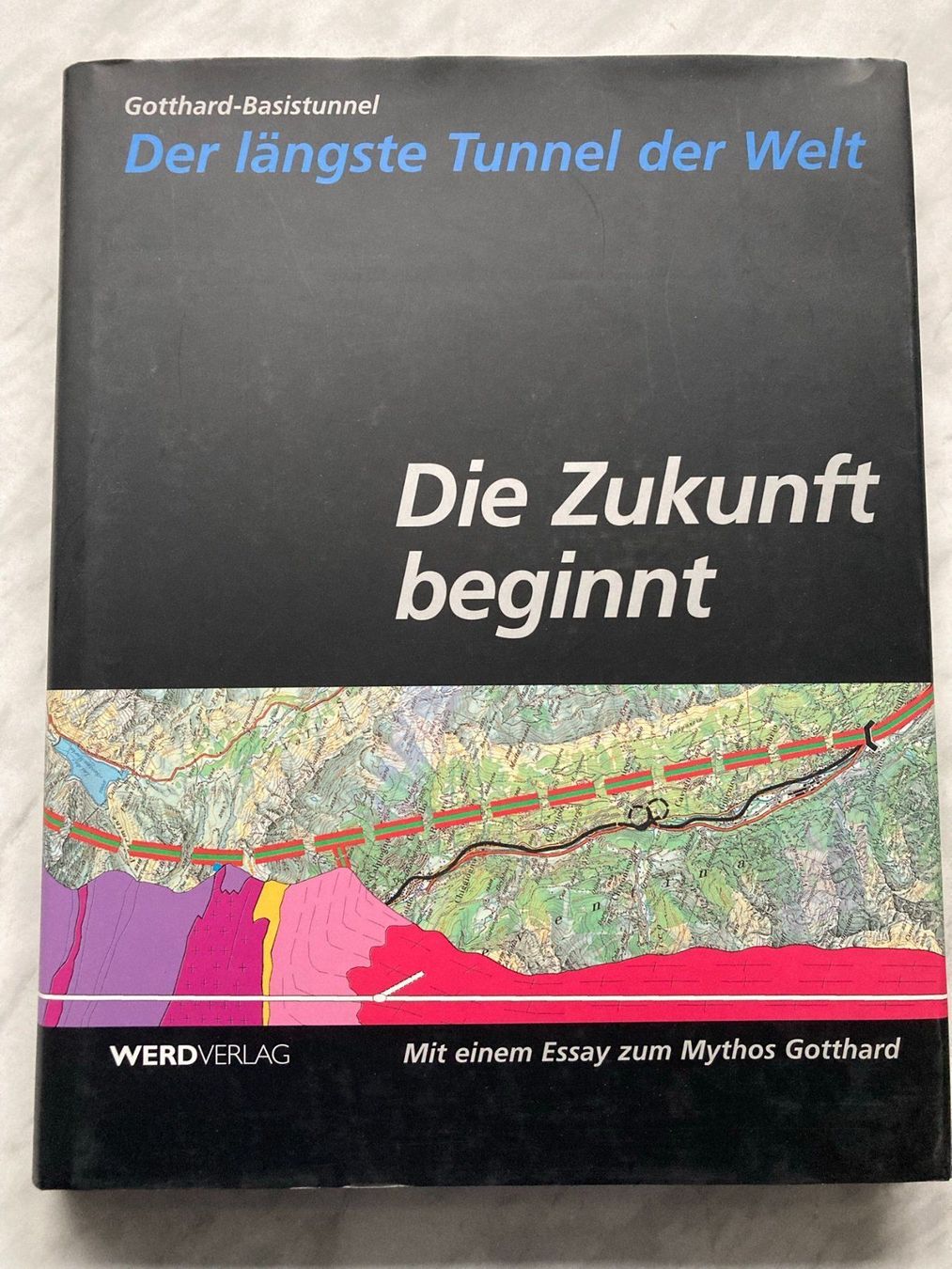 Libri: Gotthard Der längste Tunnel der Welt – Usato da Mirchel venduto da buecher_wurm
