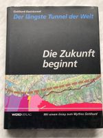 Gotthard Der längste Tunnel der Welt