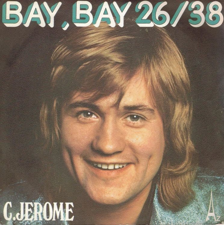 Dischi in vinile: C.Jerome  --  Bay, Bay  Single7 – Usato da Oberwil (Dägerlen) venduto da thespecials