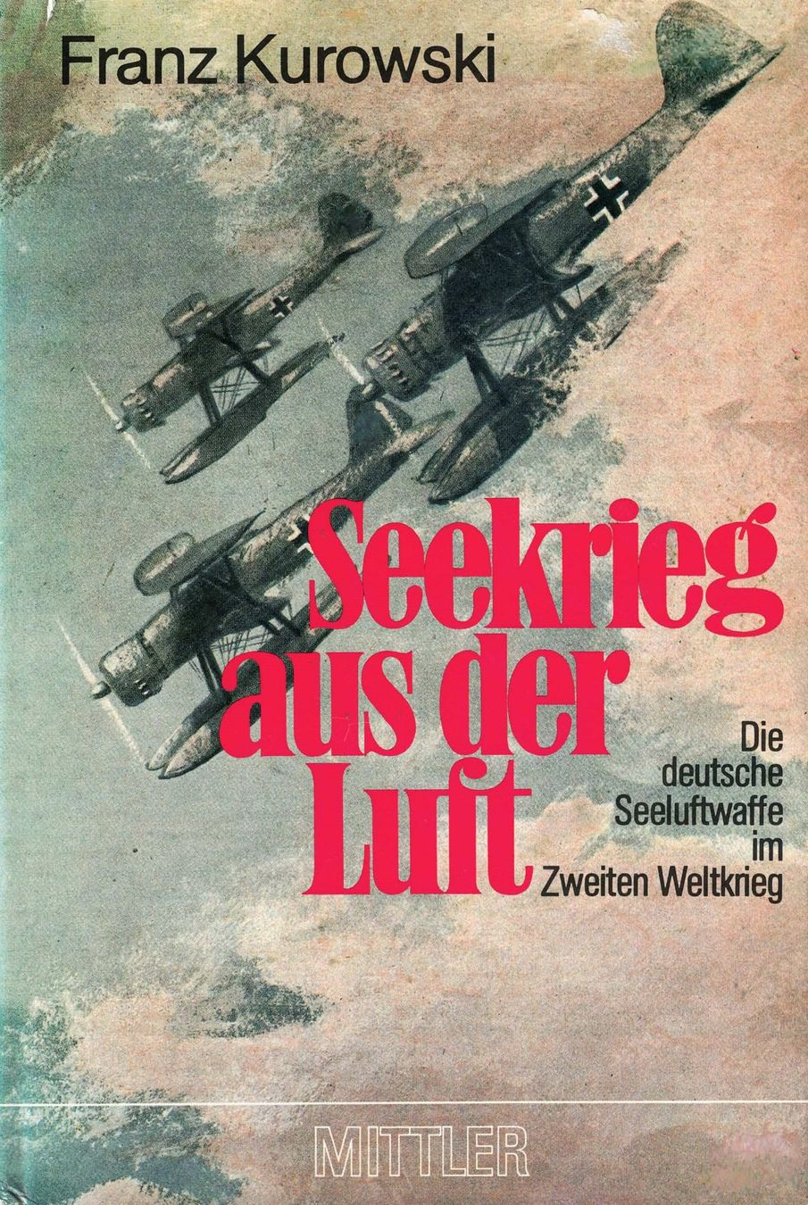 Libri: Seekrieg aus der Luft – Usato da Basel venduto da Dogana