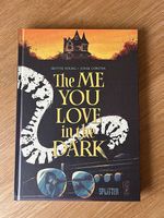 The me you love in the dark
