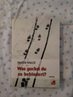 Martin Hailer Roman "Was guckst du so behindert?"