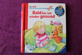Wieso Weshalb Warum Junior - Bald bin ich wieder gesund