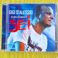 GIGI D‘ALESSIO-SEMPLICEMENTE SEI