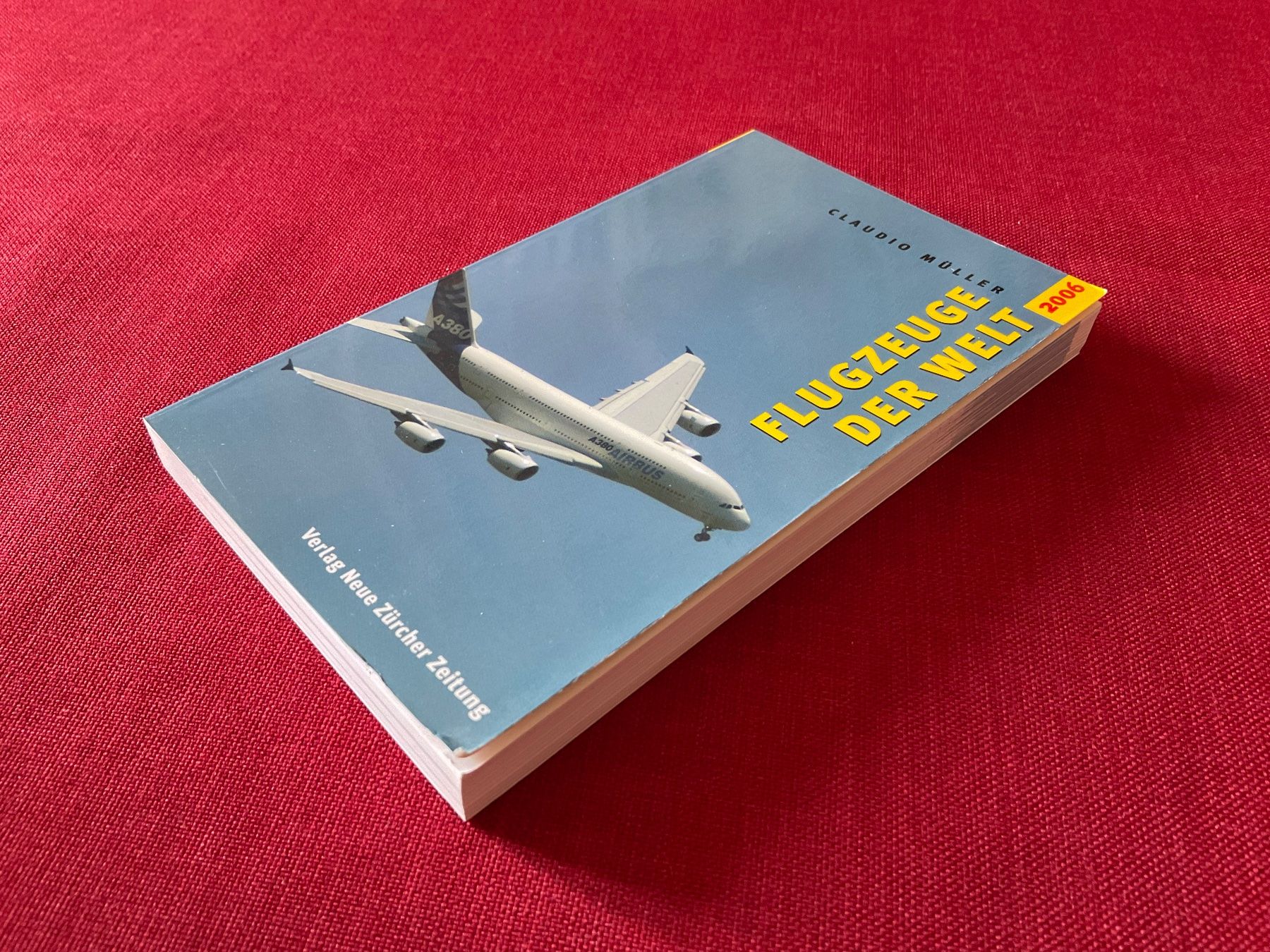 Libri: Flugzeuge der Welt,  Claudio Müller, 2006 – Usato da Lugano venduto da Persepolis 1