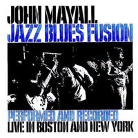 John Mayall – Jazz Blues Fusion