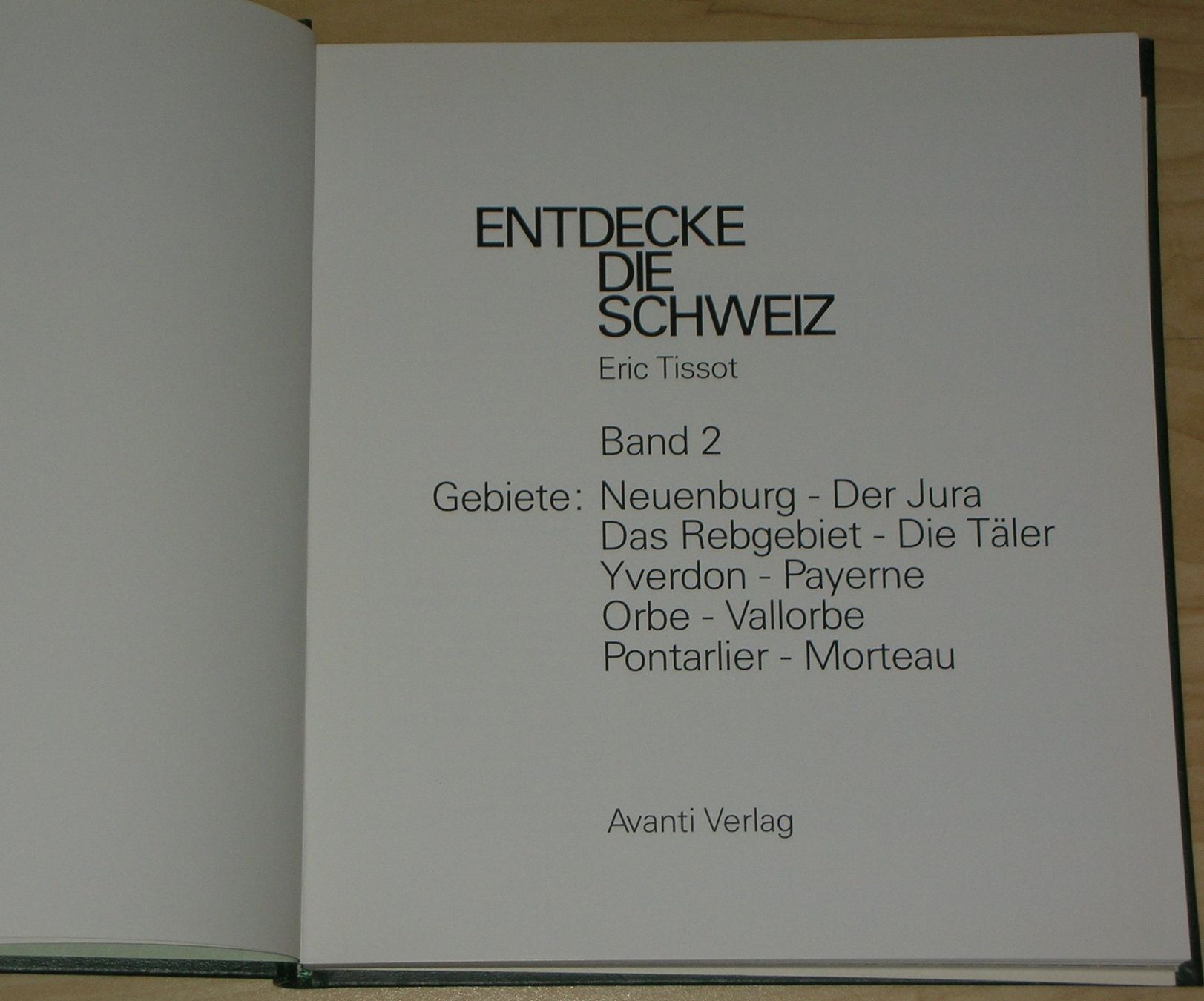 Libri: Entdecke die Schweiz Band2 / Eric Tissot – Usato da Bäch SZ venduto da Parog 1