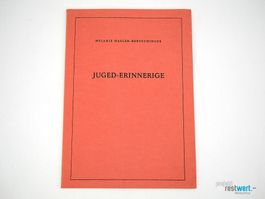 MELANIE HASLER-BERTSCHINGER- Juged-Erinnerige