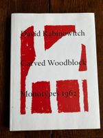 David Rabinowitch - Carved Woodblock Monotypes 1962