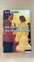 Als Hitler mir die Hand küsste - Bella Fromm