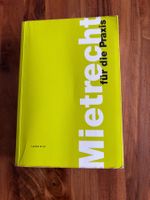 Mietrecht für die Praxis 8. Auflage 2009