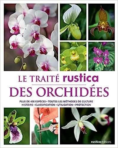 Libri: Le traité Rustica des orchidées – Usato da Neuchâtel venduto da Dualseele