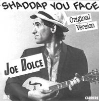 Joe Dolce - Shaddap You Face