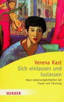 Verena Kast Vom Sinn der Angst  TB Herder 25. Aufl. 2015