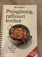 Betty Bossi Kochbuch: Preisguenstig, raffiniert kochen