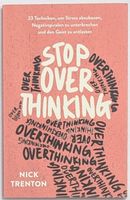 Stop Overthinking - Nick Trenton