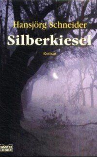Libri: Schneider Hansjörg -  Silberkiesel / Krimi – Usato da Schaffhausen venduto da buecherlaus-thriller