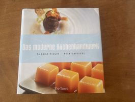 Das moderne Küchenhandwerk. Thomas Vilgis, Rolf Caviezel