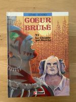 COEUR BRÛLE / TOME 1 / LE CHEMIN-QUI-MARCHE (EO)