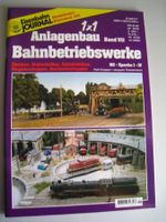 Eisenbahn Journal, Bahnbetriebswerke, 1999
