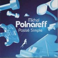 MICHEL POLNAREFF (CD, Remasterisé) Passé Simple NEUF!