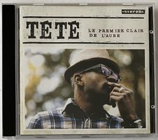 Tété, Le Premier Clair De L'Aube