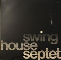 Swing House Septet - Swing House Septet (LP)