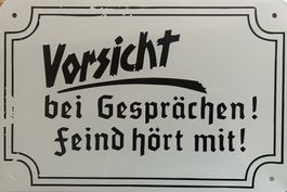 Blechschild Vorsicht bei Gesprächen Feind hört mit Weltkrieg