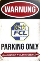 FC Luzern Parking Only Blechschild Sign Swisspor Deutsch