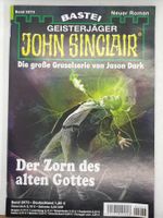 John Sinclair 2073 Der Zorn des alten Gottes 1. Auflage