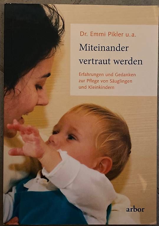 Libri: Miteinander vertraut Werden, Friedliche Babys Emmi Pikler – Usato da Würenlingen venduto da rei_bmt9 1