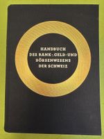 Handbuch des Bank-, Geld- und Börsenwesens der Schweiz. 1947