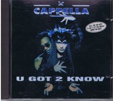 Capella / U got 2 Know
