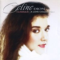 Celine Dion -inc."Comment t'Aimer", "C'est Pour Toi","Billy"