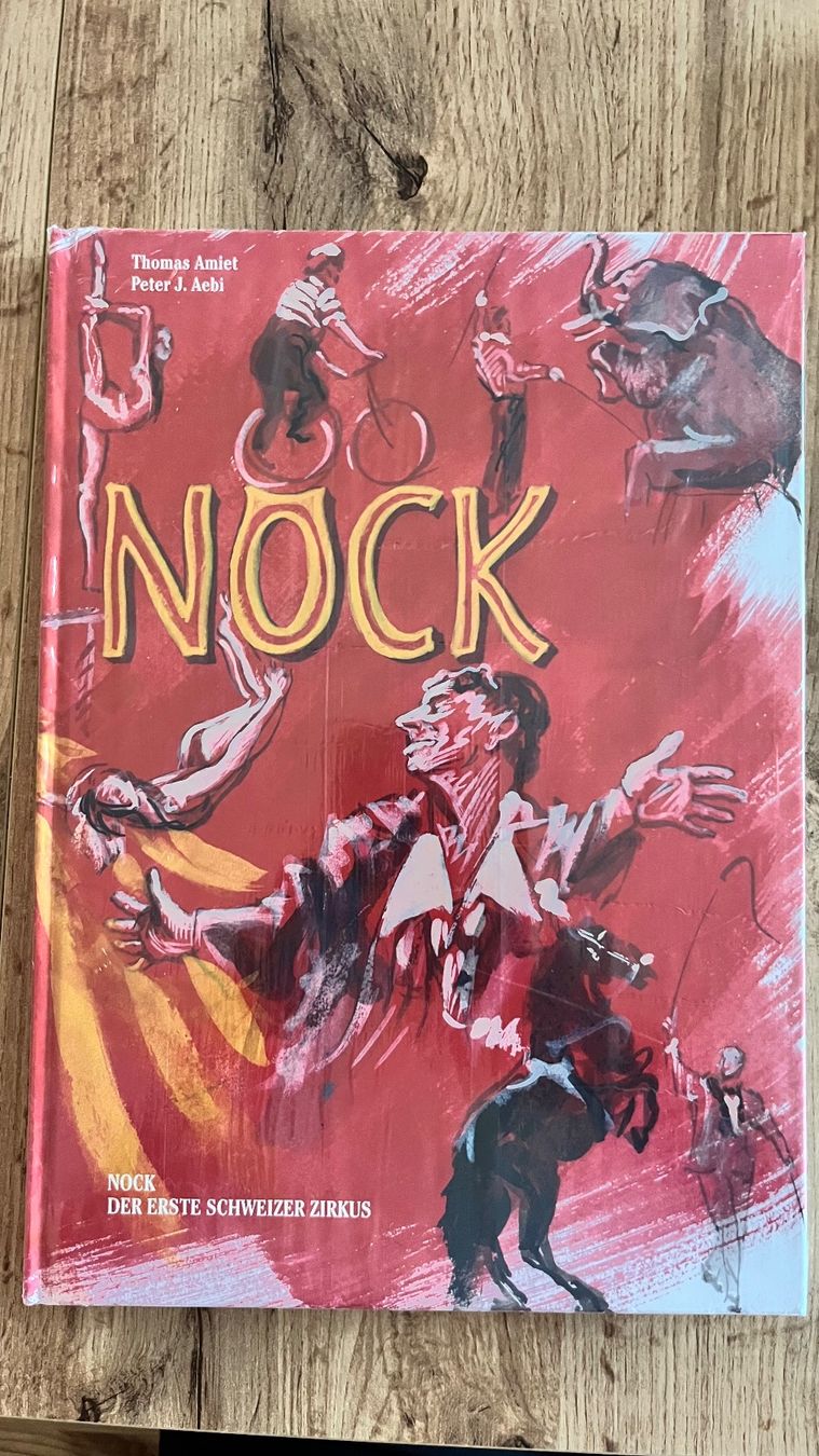 Livres: Nock Der Erste Schweizer Zirkus – Neuf avec emballage d'origine à Oeschgen par cub_2ssf