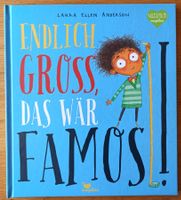 Bilderbuch: Endlich gross, das wär famos - neu
