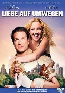Tutti i DVDs: Liebe auf Umwegen - Kate Hudson, John Corbett – Usato da Oeschgen venduto da Minty
