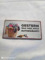 Magnet Spruch Gestern war hier noch aufgeräumt 